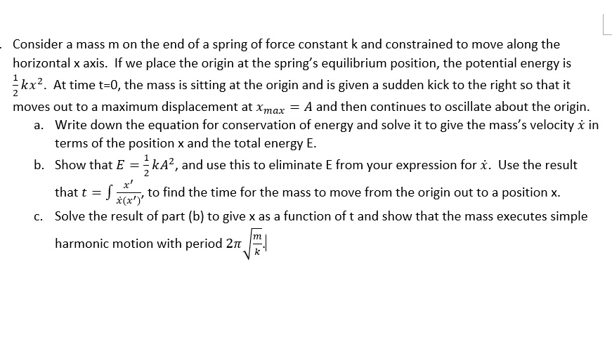 solved-consider-a-mass-m-on-the-end-of-a-spring-of-force-constant-k