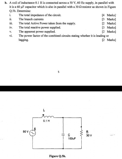 A coil of inductance 0.1 H is connected across a 50 V, 60 Hz supply. In ...