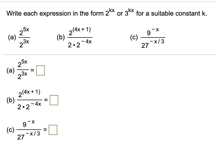 SOLVED: Write each expression in the form 2kX or 3kX for a suitable ...