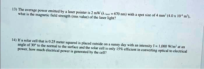 Solved The average power emitted by a laser pointer is 2 mW