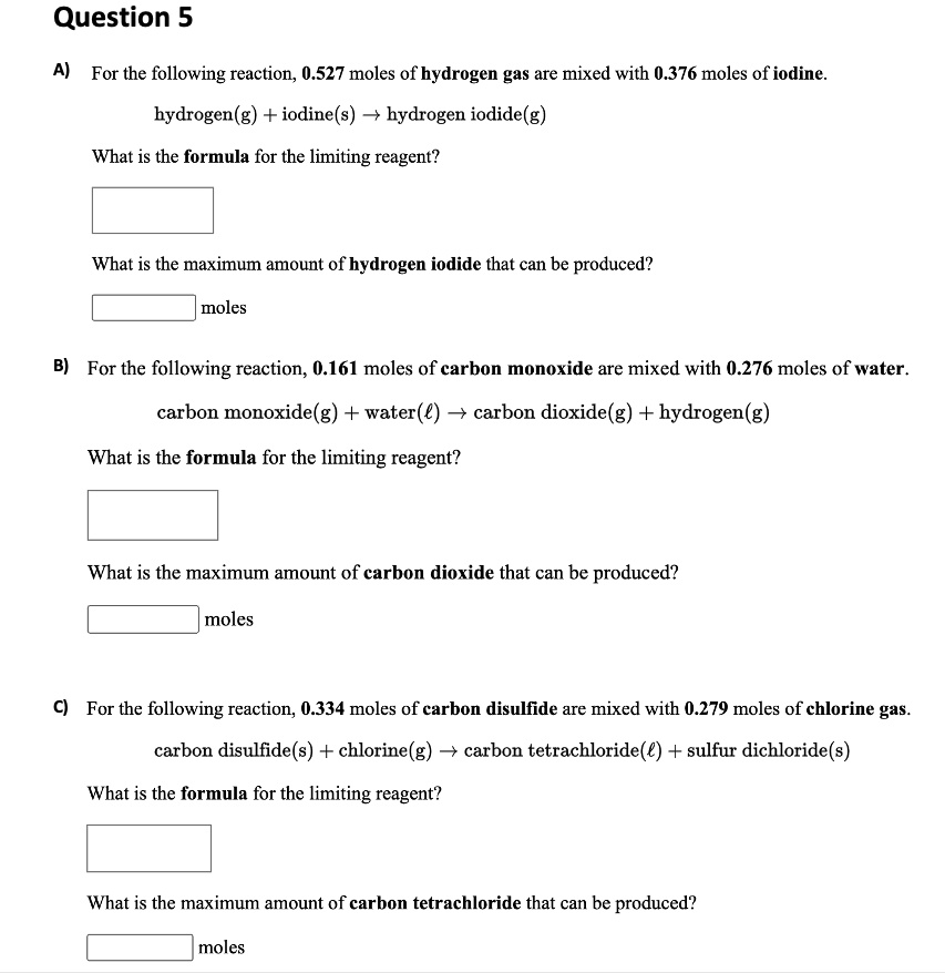 SOLVED Question 5 For the following reaction, 0.527 moles of hydrogen