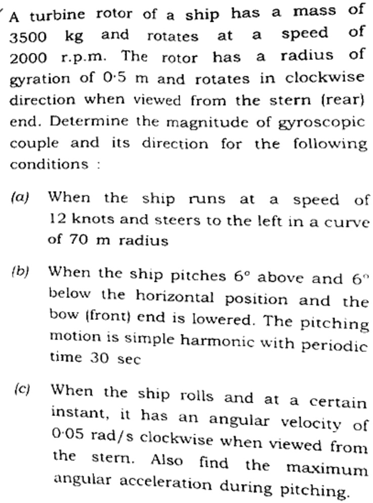 SOLVED A turbine rotor of a ship has a mass of 3500 kg and rotates at