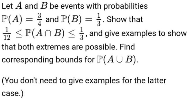 SOLVED: Let A And B Be Events With Probabilities P(A) = 3 And P(B) = 1/ ...