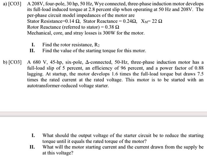 SOLVED a) [CO3] A 208V, fourpole; 30 hp, 50 Hz Wye connected, three