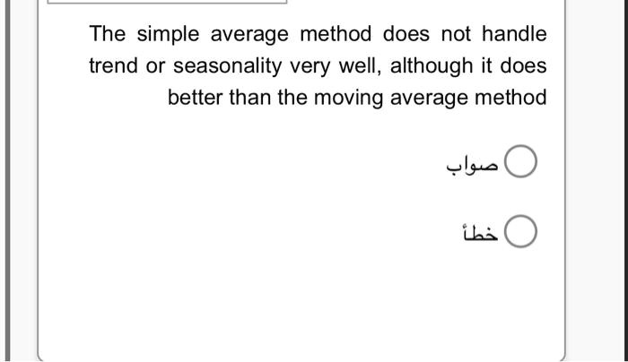 solved-true-or-false-the-simple-average-method-does-not-handle-trend