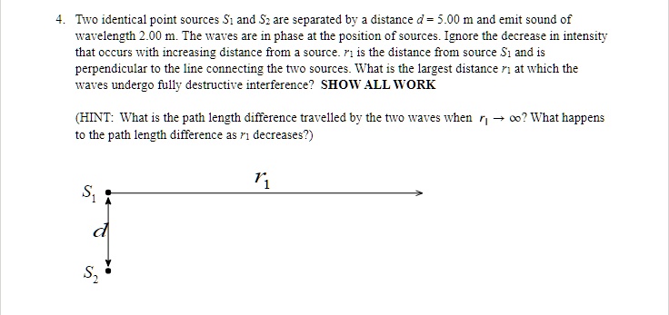 4. Two identical point sources Si and S2 are separated by a distance d ...