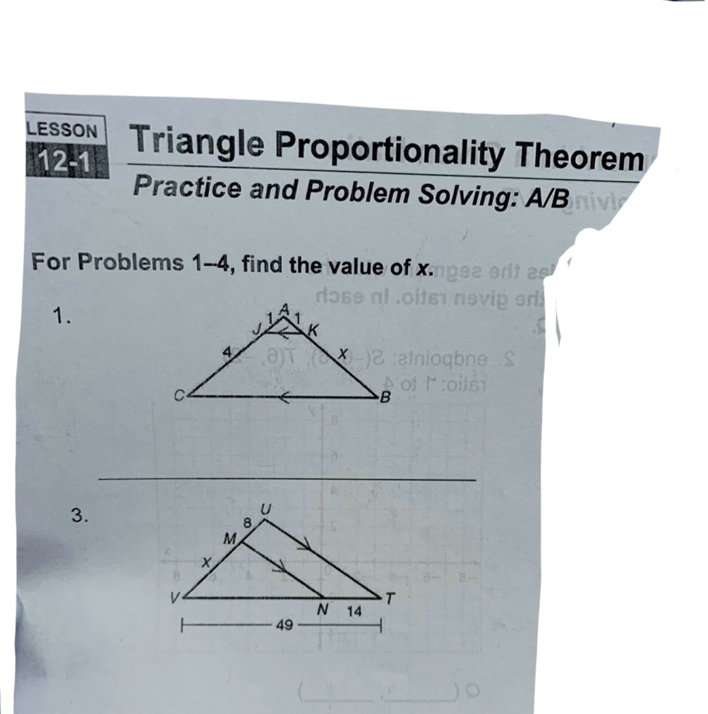 SOLVED: HELP ME PLEASE. WORK SHOWN PLEASE LESSON 12-1 Triangle  Proportionality Theorem Practice and Problem Solving: ABv For Problems  1-4, find the value of x. p82 or s 766w %.6:-vE cd: 1