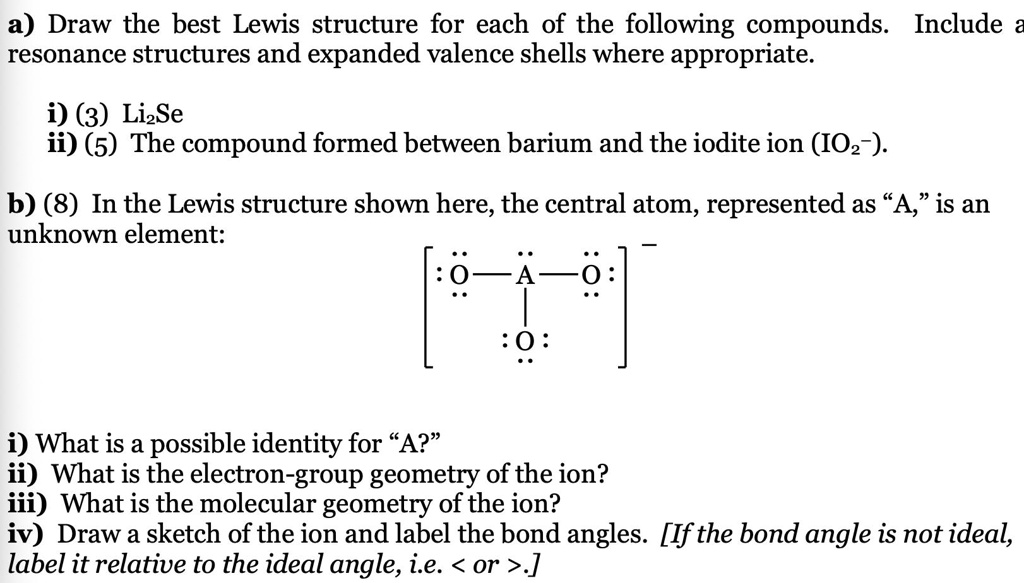 SOLVED a) Draw the best Lewis structure for each of the following