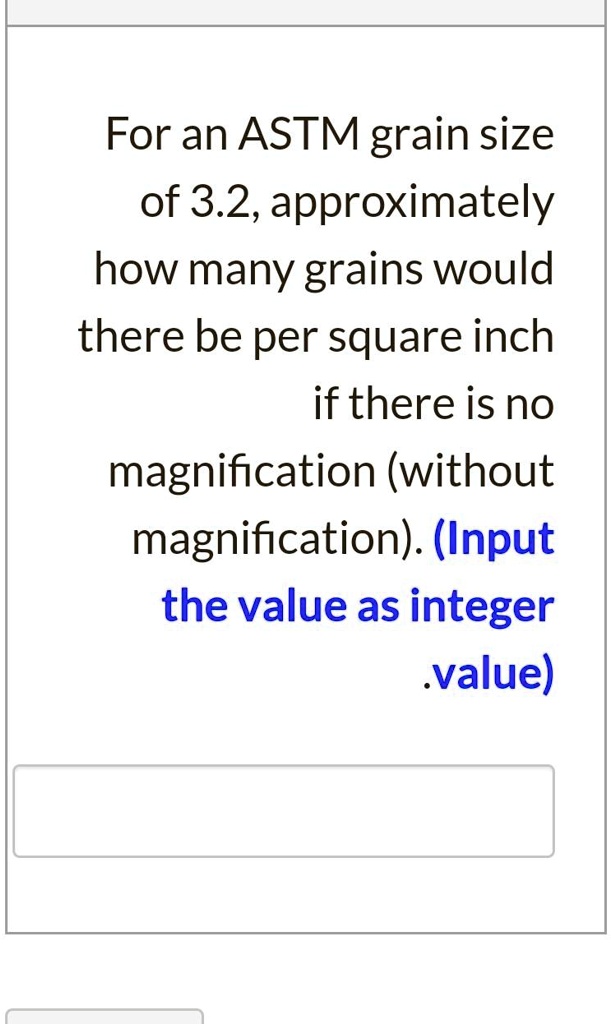 For an ASTM grain size of 3.2, approximately how many grains would there be per square inch if