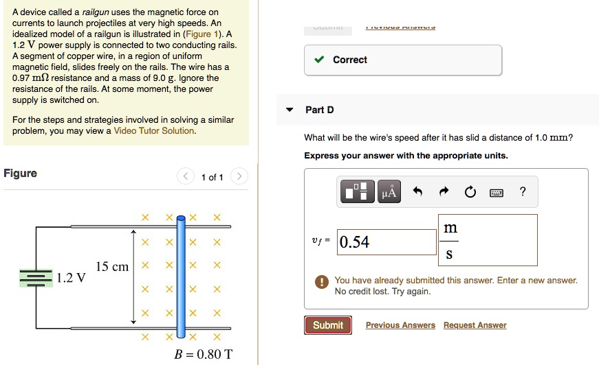 SOLVED A device called a railgun uses the force on currents