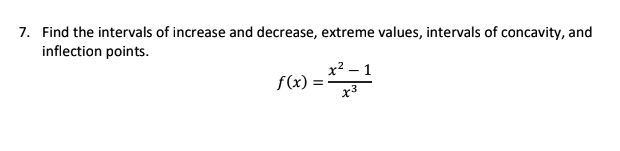 SOLVED: Find the intervals of increase and decrease, extreme values ...