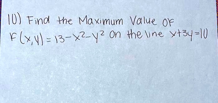 Solved D Find The Maximum Value Of