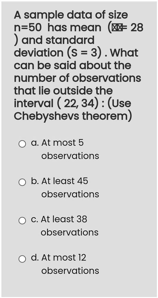 A sample data of size n50 has mean 28 and standard deviation...