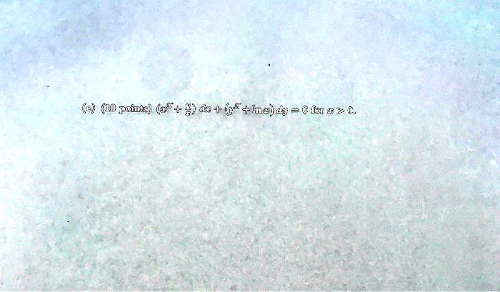 (c) (10 points) (x^5 + (y)/(x)) dx + (y^3 + ln x) dy = 0 for x > 0