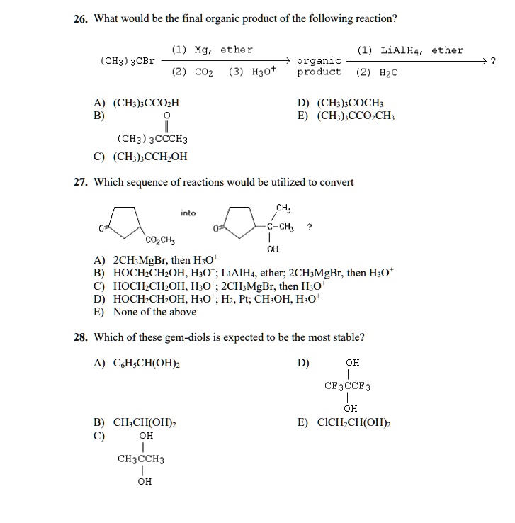 SOLVED: 26 What would be the final organic product of the following ...