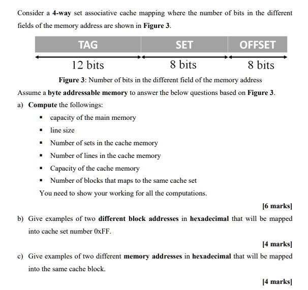 SOLVED: Consider a 4-way set associative cache mapping where the number ...