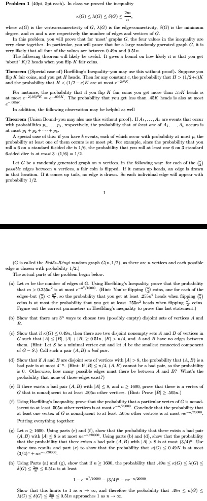 problem 1 40pt 5pt each in class we proved the inequality 2m kg g g 2mn where kg is the vertex connectivity of g g is the edge connectivity g is the minimum degree and m and n are respective 13496