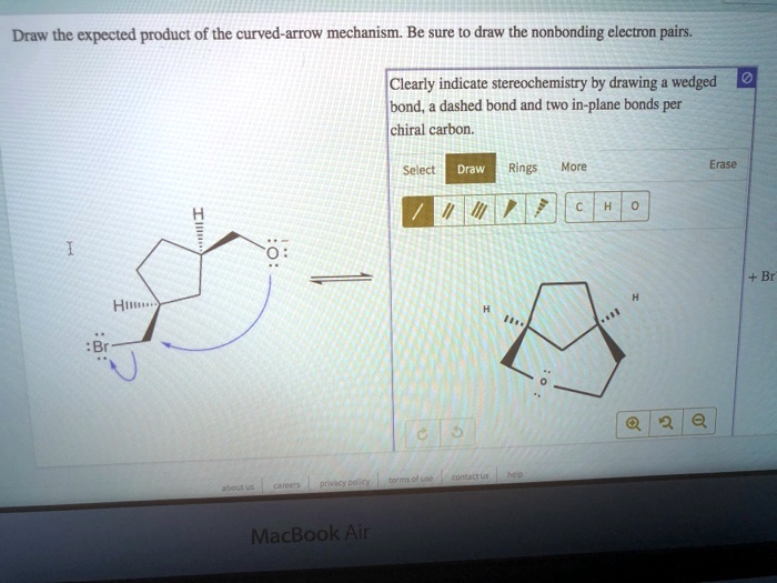 SOLVED Draw the expected product of the curvedarrow mechanism. Be