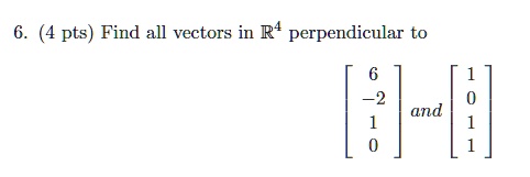 vector in r - a practical approach for creating and... SOLVED: pts) Find all vectors in R+ perpendicular to and