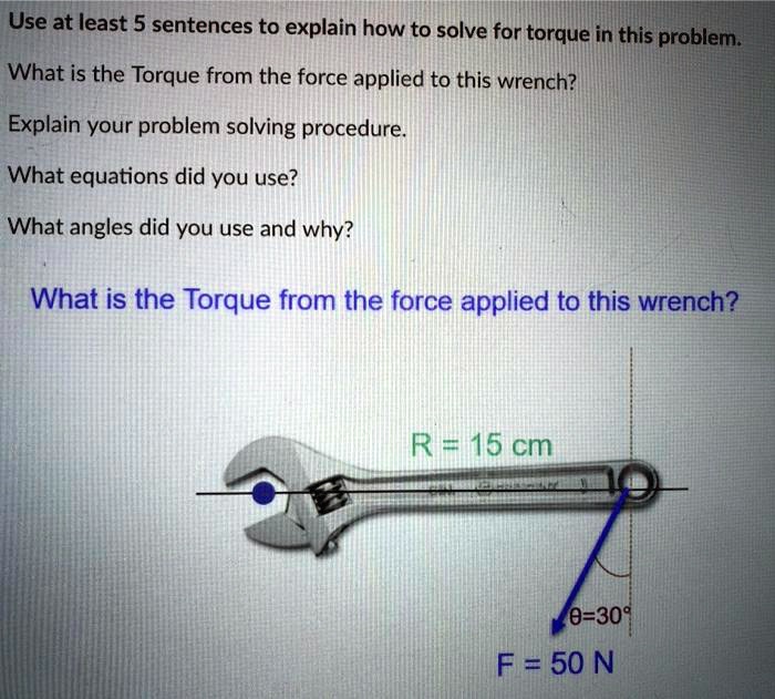 SOLVED Use at least 5 sentences to explain how to solve for torque in this problem; What is the