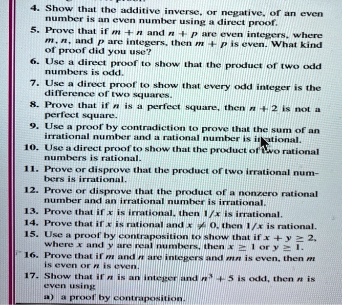 Direct Proof Questions 4. Show that the additive inverse, or negative, of an...
