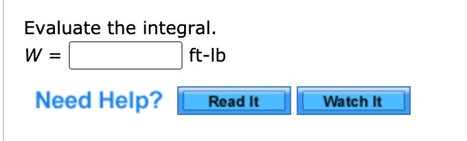 evaluate the integral w ft ib need help rcad it watch it 83149