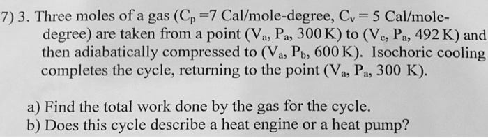 7 3 Three Moles Ofa Gas Cp 7 Calmole Degree Cv Solvedlib 8354