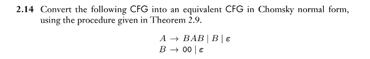 214 Convert The Following Cfg Into An Equivalent Cfg In Chomsky Normal ...