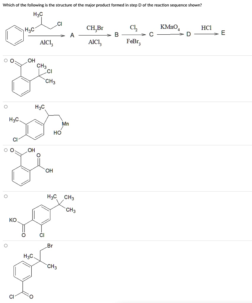 Solved Which Of The Following Is The Structure Of The Major Product Formed In Step D Of The 9862