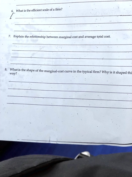 SOLVED: What is the efficient scale of a firm 7.Explain the