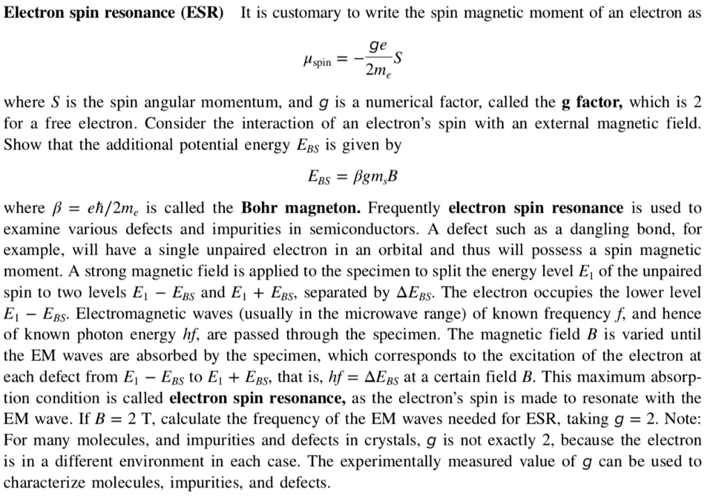 electron spin resonance esr it is customary to write the spin magnetic ...