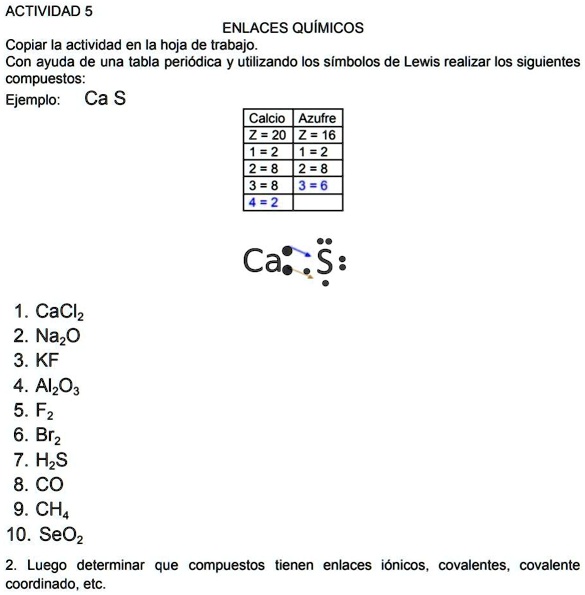 SOLVED: estructura de Lewis ACTIVIDAD 5 ENLACES QUIMICOS Copiar la ...