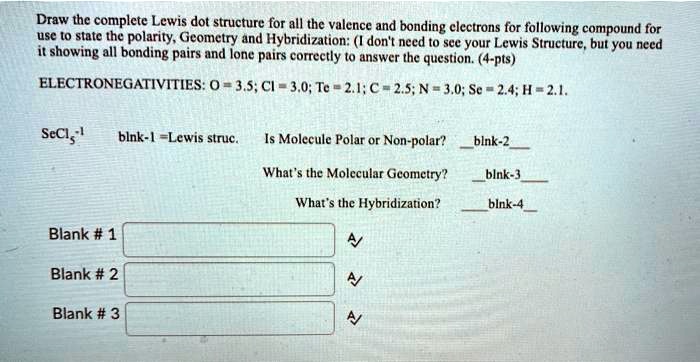 SOLVED: Draw the complete Lewis dot structure for all the valence and ...