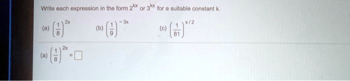 write each oxpression in the form 2 or 3k far quitablo constant e el 53289