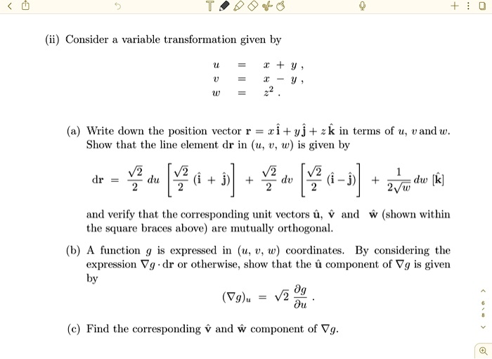 Solved Consider Variable Transformation Given By T Write Down The Position Vector Ci Vj Zk In Terms Of Show That The Line Element Dr In W Is Given By And W Du Y2