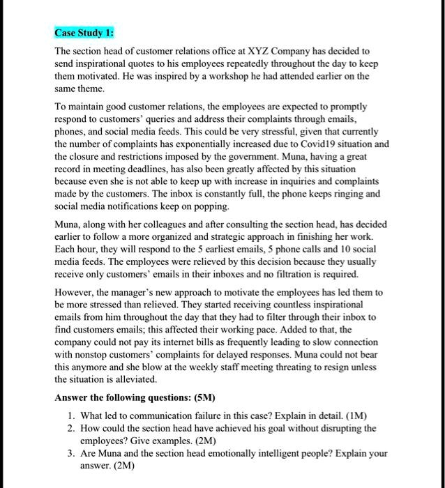 Case Study 1 The section head of customer relations office at XYZ