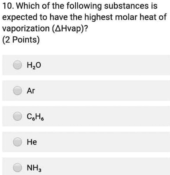 solved-which-of-the-following-substances-is-expected-to-have-the