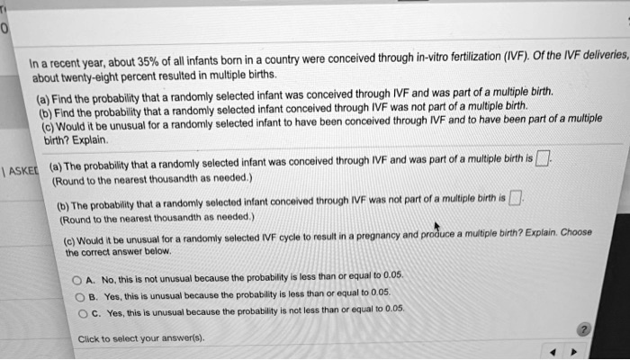 SOLVED: In Recent Years, About 35% Of All Infants Born In The Country ...