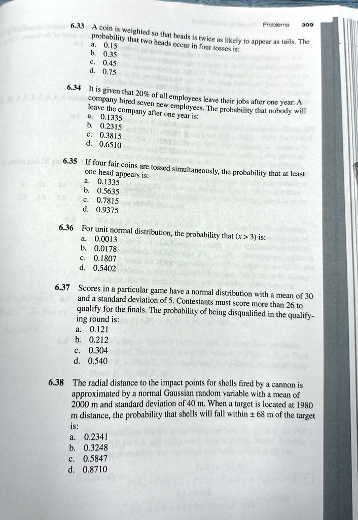 633 a coin is weighted so that heads is twice as likely to appear as tails the probability that two heads occur in four tosses is a 015 b 035 c 045 d 075 634 it is given that 20 of all emplo 19654