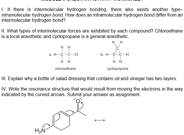 Solved If There Intermolecular Hydrogen Bonding There Also Exists Another Type Intramolecular 5013