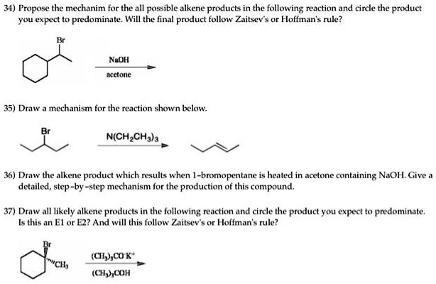 SOLVED: 34) Propose the mechanism for all possible alkene products in ...