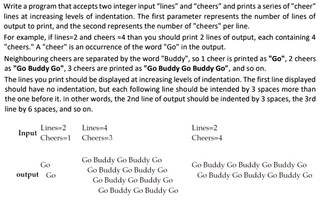 Write a program that accepts two integer input "lines" and "cheers" and ...