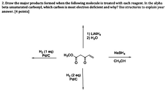 Solved: Draw The Major Products Formed When The Following Molecule Is 