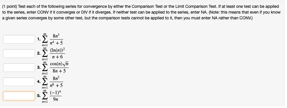 Absolute Comparison Test SOLVED: point) Test each of the following series for convergence by ...