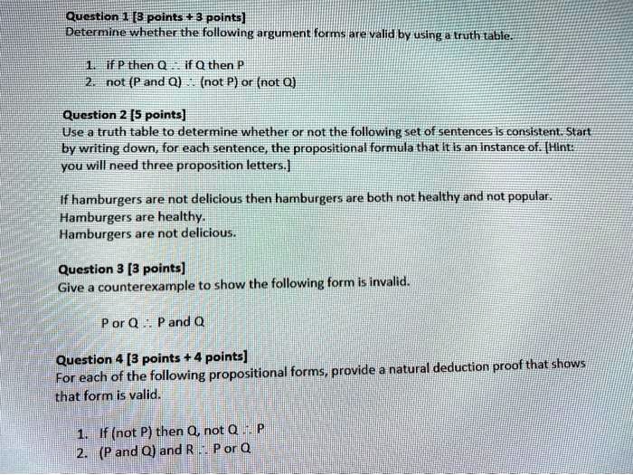 Solved Qucrtion 3 Points 3 Points Determine Whether The Following Argument Forms Valid Ifp Then Q If Q Then P Not P And Q Not P Or Not Q Question 2