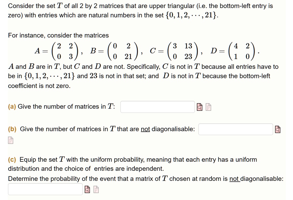 SOLVED: Consider the set T' of all 2 by 2 matrices that are upper ...