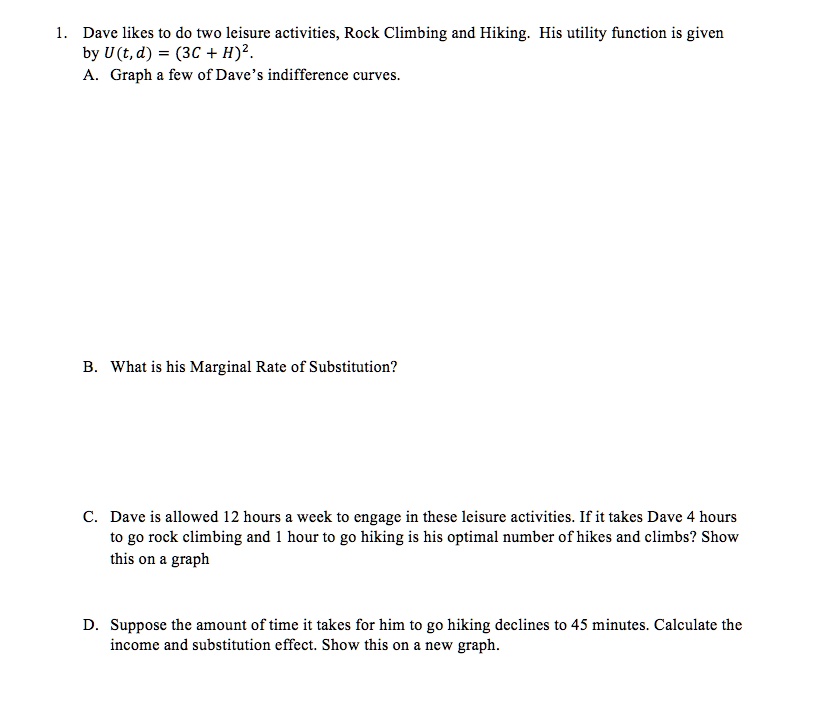 SOLVED: 1. Dave likes to do two leisure activities, Rock Climbing and ...