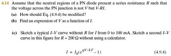 SOLVED: Assume that the neutral regions of a PN diode present a series ...