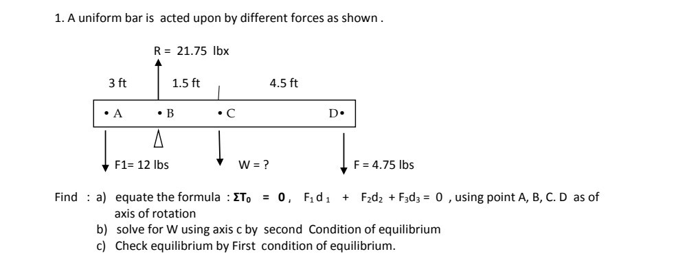 1 A Uniform Bar Is Acted Upon By Different Forces As Shown Find A