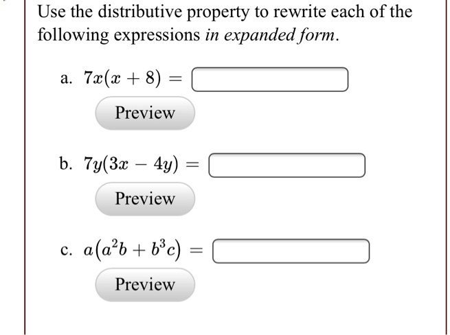 SOLVED: Use the distributive property to rewrite each of the following ...